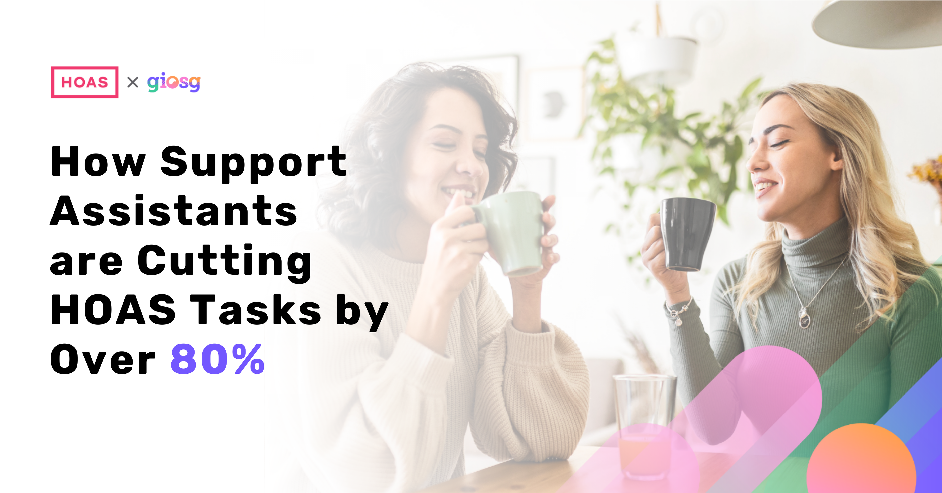 HOAS AI Revolution –&nbsp;Support Assistants Cut HOAS Tasks by over 80%